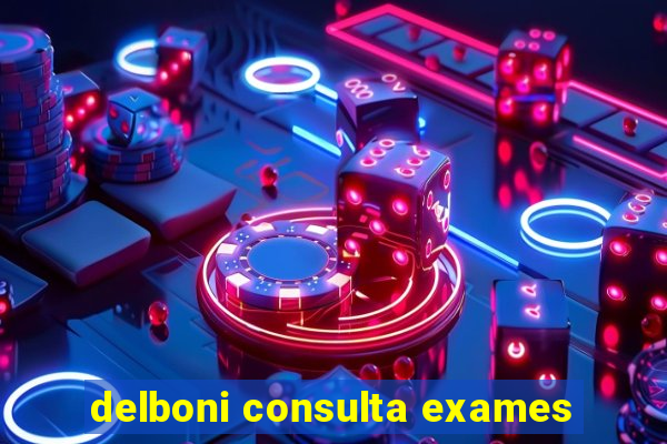 delboni consulta exames